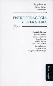 Entre pedagogia y literatura | Jorge Larrosa