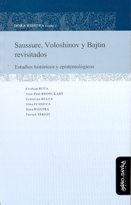 Saussure, Voloshinov y Bajtin revisitados | Dora Riestra
