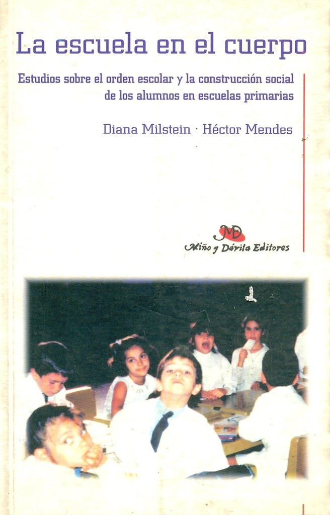 La escuela en el cuerpo | Hector Mendes