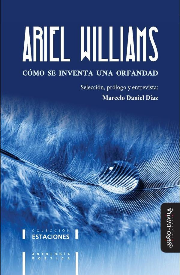 Como se inventa una orfandad | Ariel Wiliams