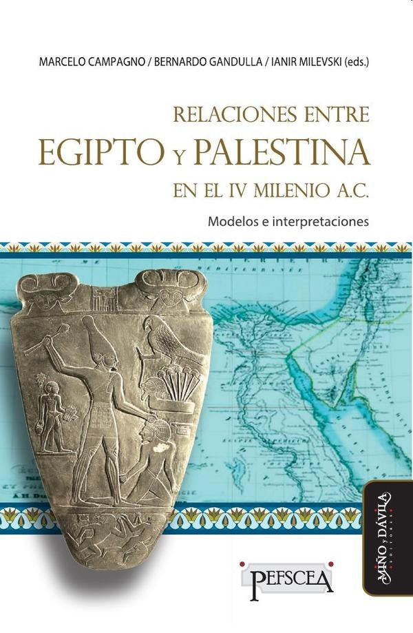 Relaciones entre Egipto y Palestina en el IV milenio a.C. | Marcelo Campagno