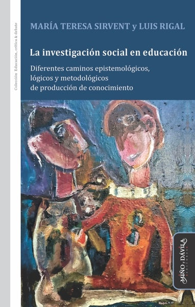 La investigacion social en educacion | Luis Rigal