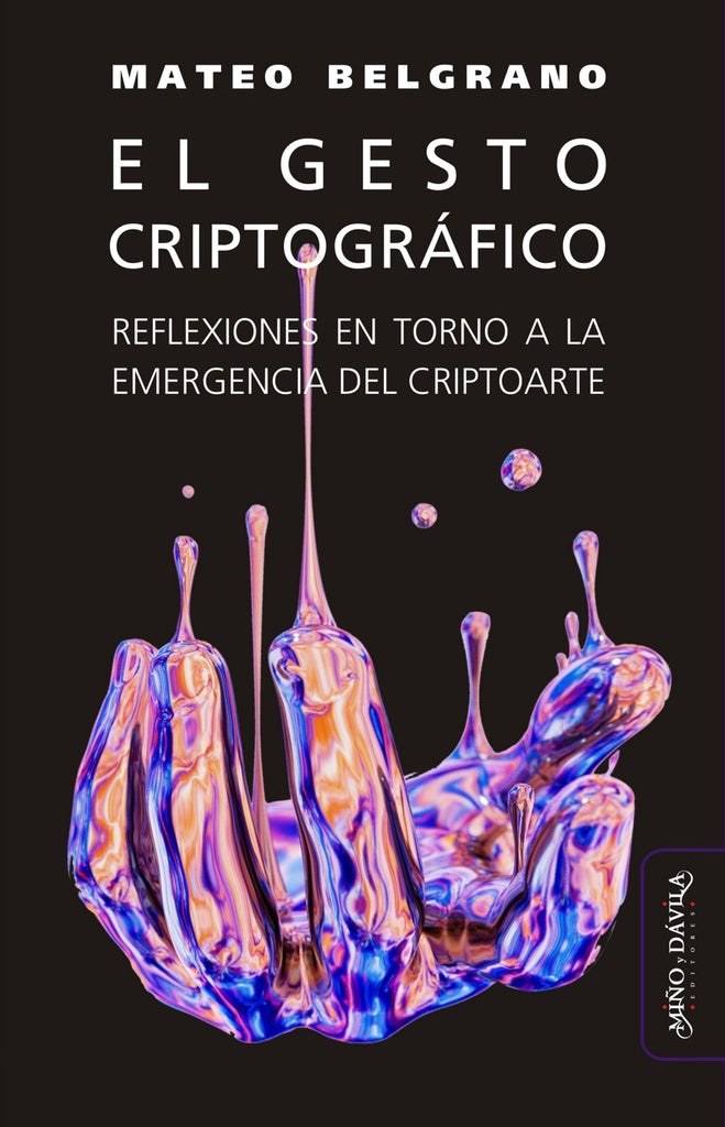 El gesto criptografico | Mateo Belgrano
