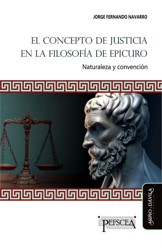 El concepto de justicia en la filosofia de Epicuro | Jorge Fernando Navarro