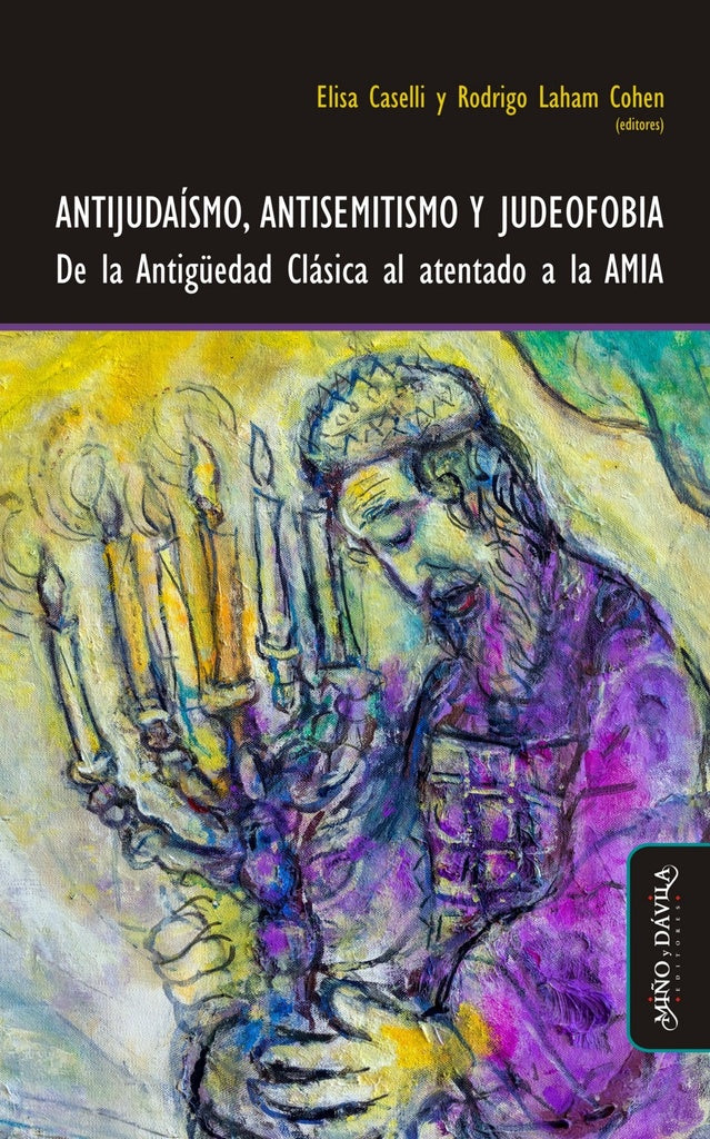 Antijudaismo, antisemitismo y judeofobia | Elisa Caselli