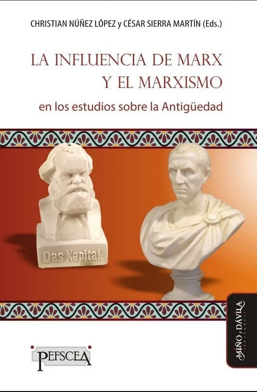 La influencia de Marx y el marxismo en los estudios sobre la Antig?edad | Diego Paiaro
