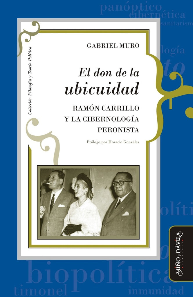 El don de la ubicuidad | Horacio Gonzalez
