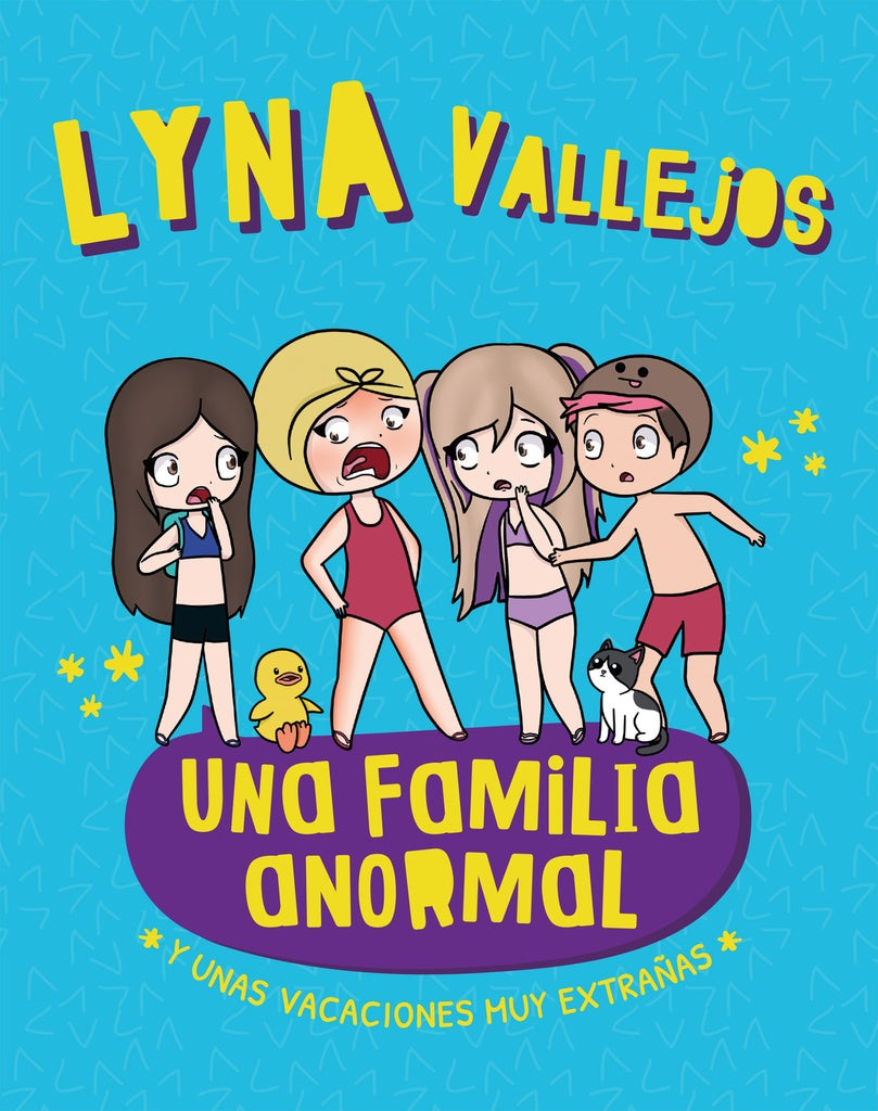 Una familia anormal. Y unas vacaciones muy extrañas | LYNA VALLEJOS