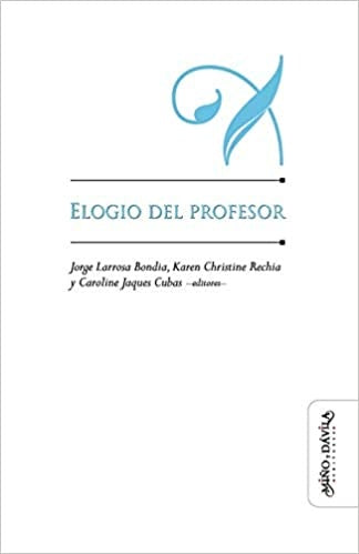 Elogio del profesor | Maximiliano Valerio Lopez