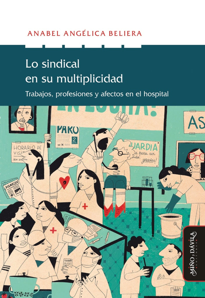 Lo sindical en su multiplicidad | Anabel Angelica Beliera