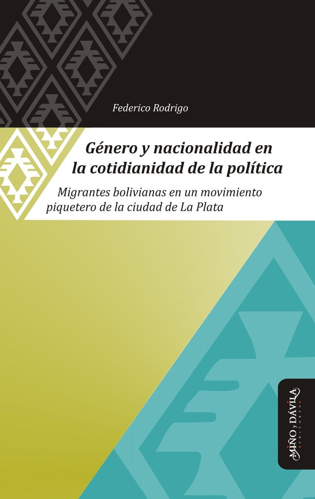 Genero y nacionalidad en la cotidianidad de la politica | Sergio Caggiano
