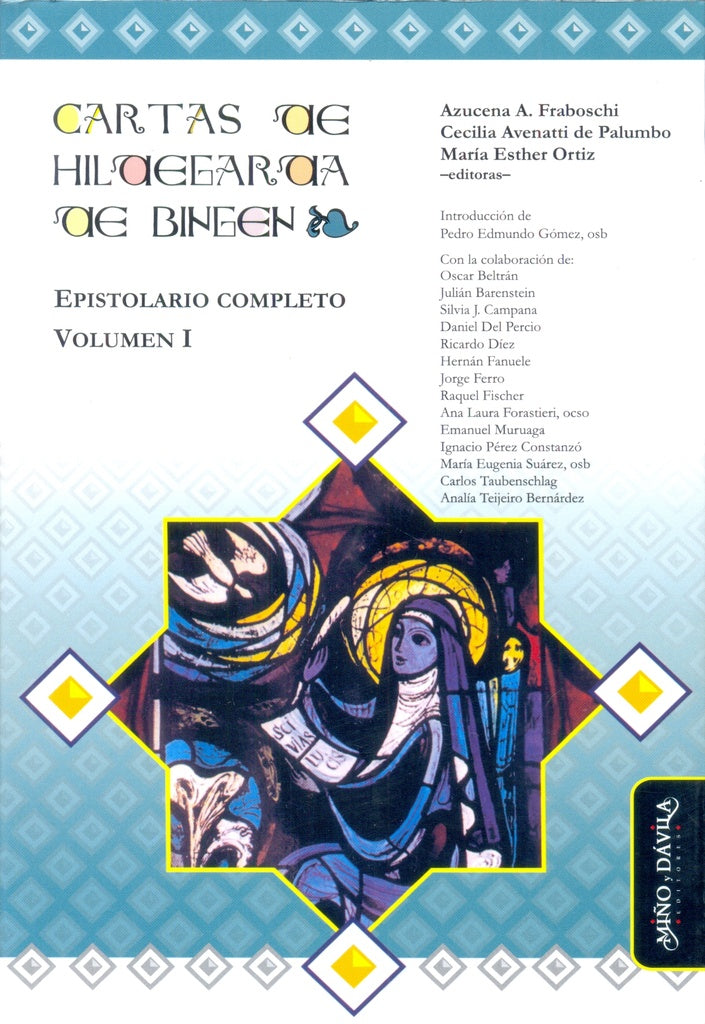 Cartas de Hildegarda de Bingen. Epistolario completo. Volumen I | Azucena A. Fraboschi