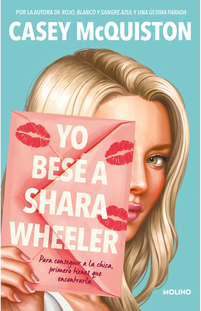 Yo besé a Shara Wheeler | Casey McQuiston