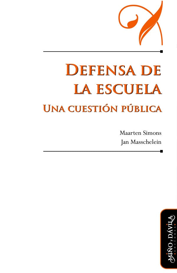 Defensa de la escuela. | Jan Masschelein