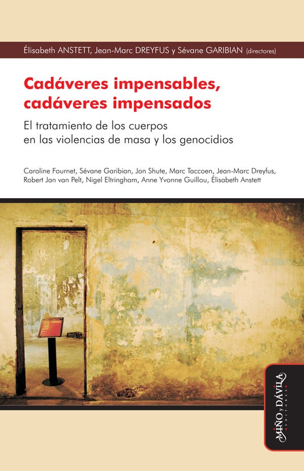 Cadaveres impensables, cadaveres impensados. | Jean-Marc Dreyfus