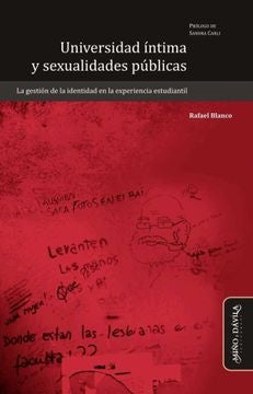 Universidad intima y sexualidades publicas | Rafael Blanco