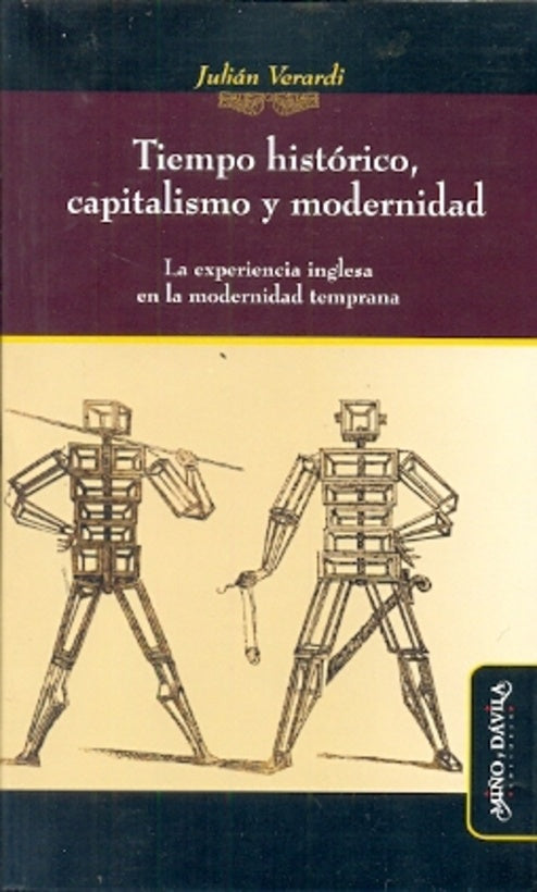 Tiempo historico, capitalismo y modernidad. | Julian Verardi