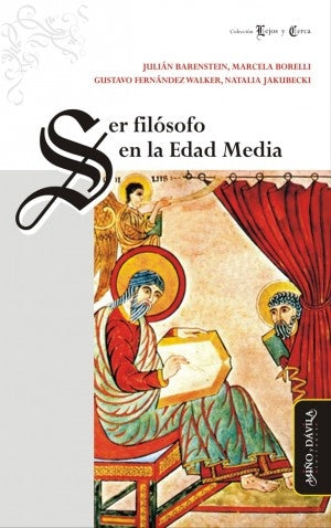 Ser filosofo en la Edad Media | Gustavo Fernandez Walker