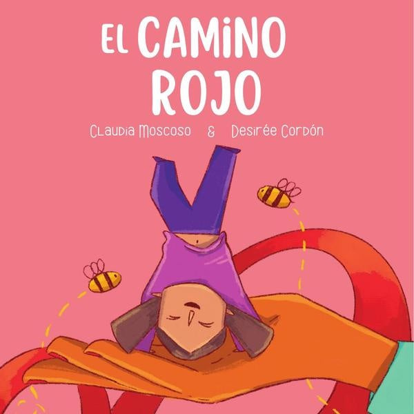 El Camino Rojo | Claudia Moscoso