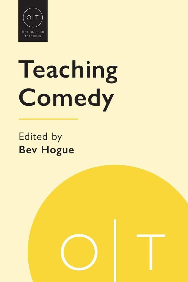 Teaching Comedy | Bev Hogue (editor)