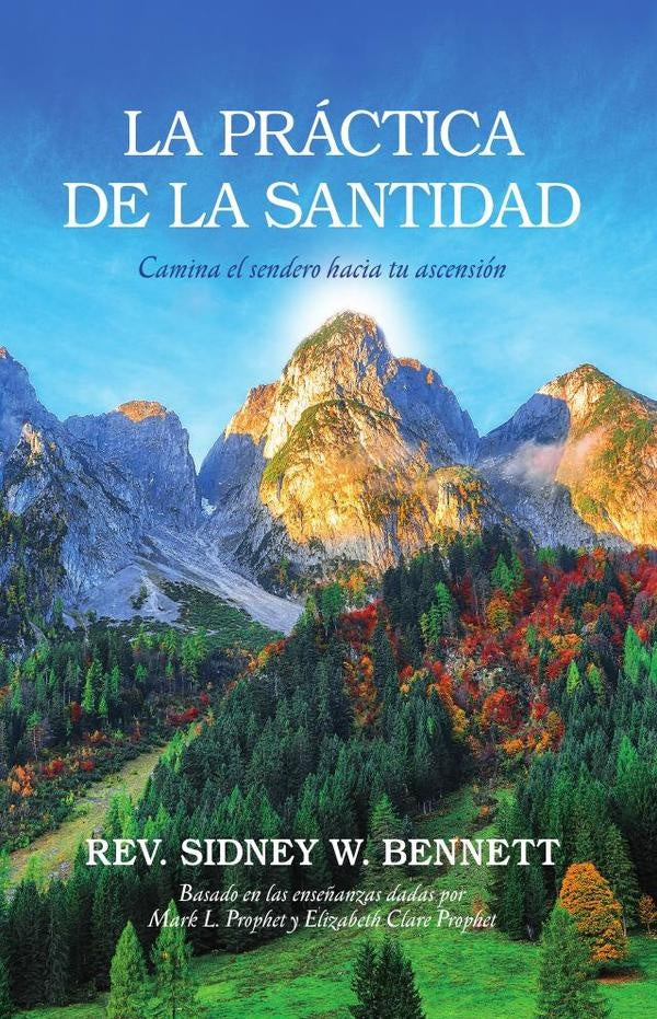La Practica de la Santidad | Sidney W. Rev Bennett