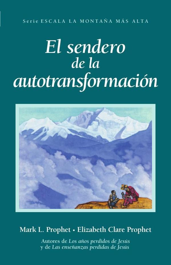 El Sendero de la Autotransformacion | Mark L. Prophet