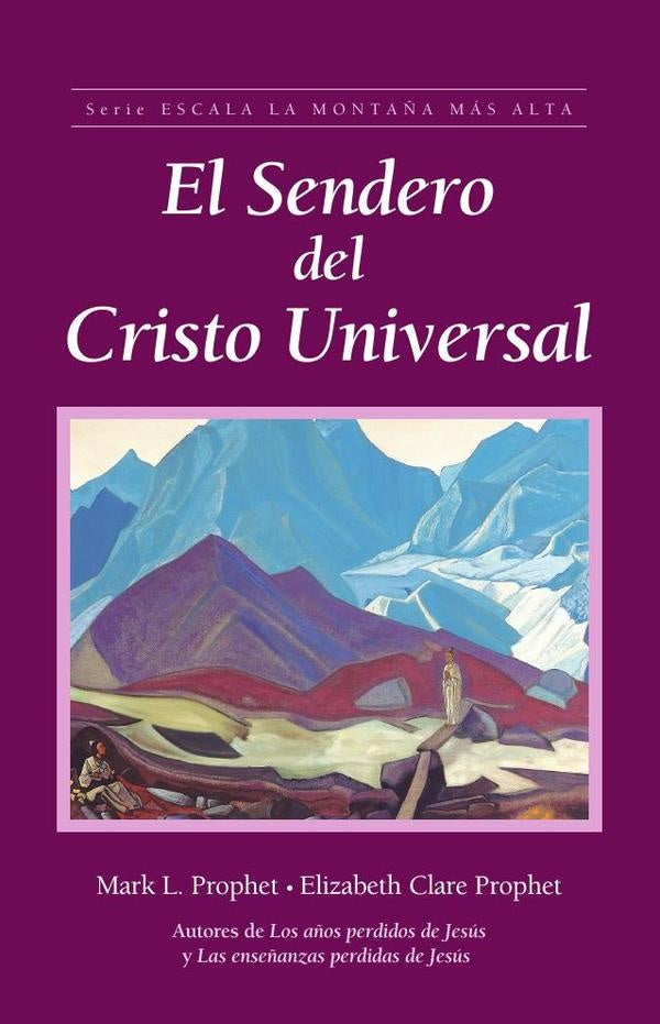 El Sendero del Cristo Universal | Mark L. Prophet