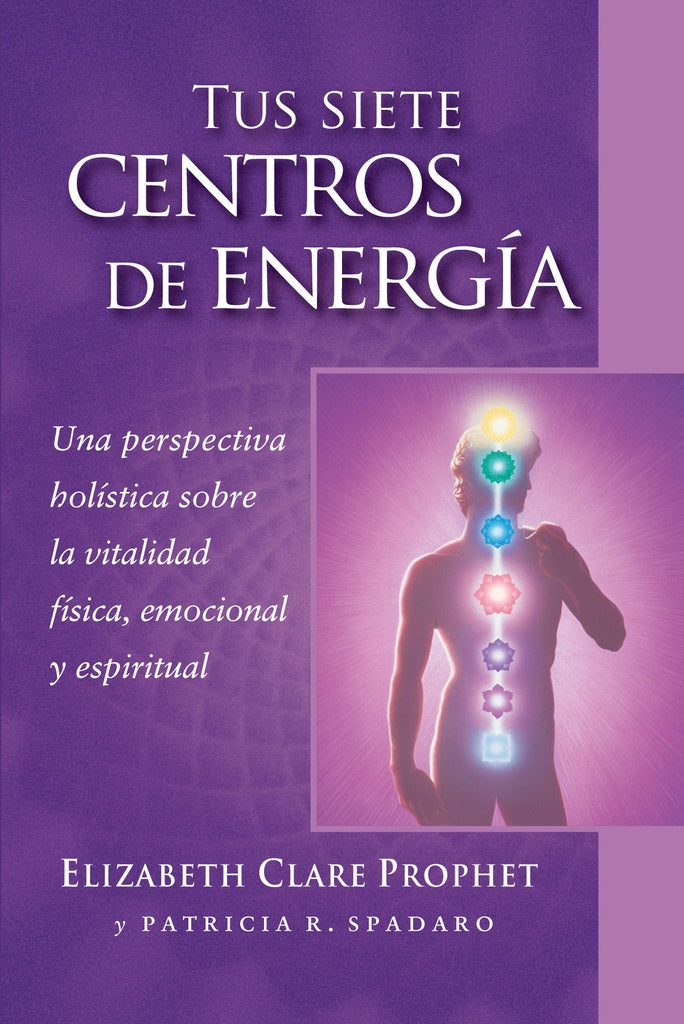 Tus siete centros de energia | Patricia R. Spadaro