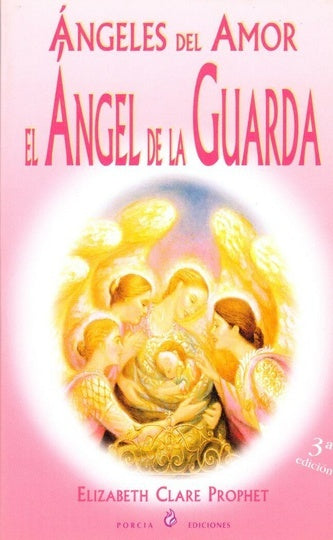 angeles del amor | Elizabeth Clare Prophet