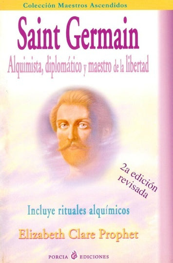 Saint Germain Alquimista, Diplomatico y Maestro de la Libertad | Elizabeth Clare Prophet
