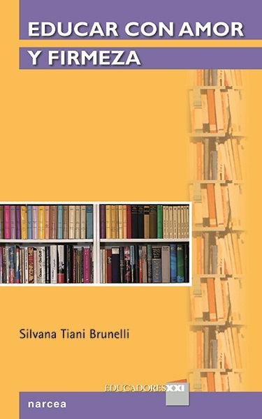 Educar con amor y firmeza | Silvana Tiani Brunelli