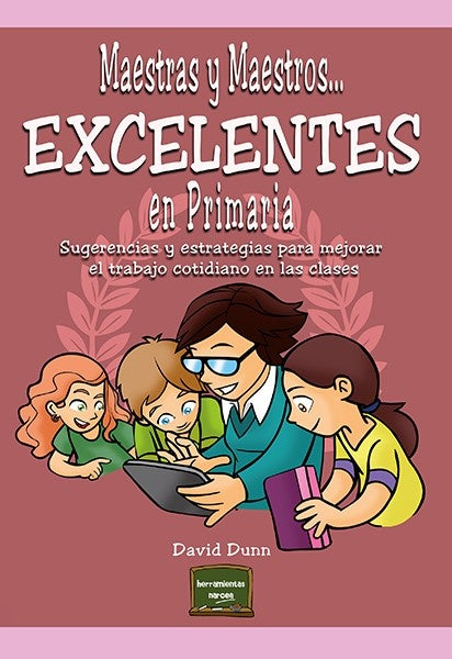 Maestras y maestros excelentes en Primaria | David Dunn