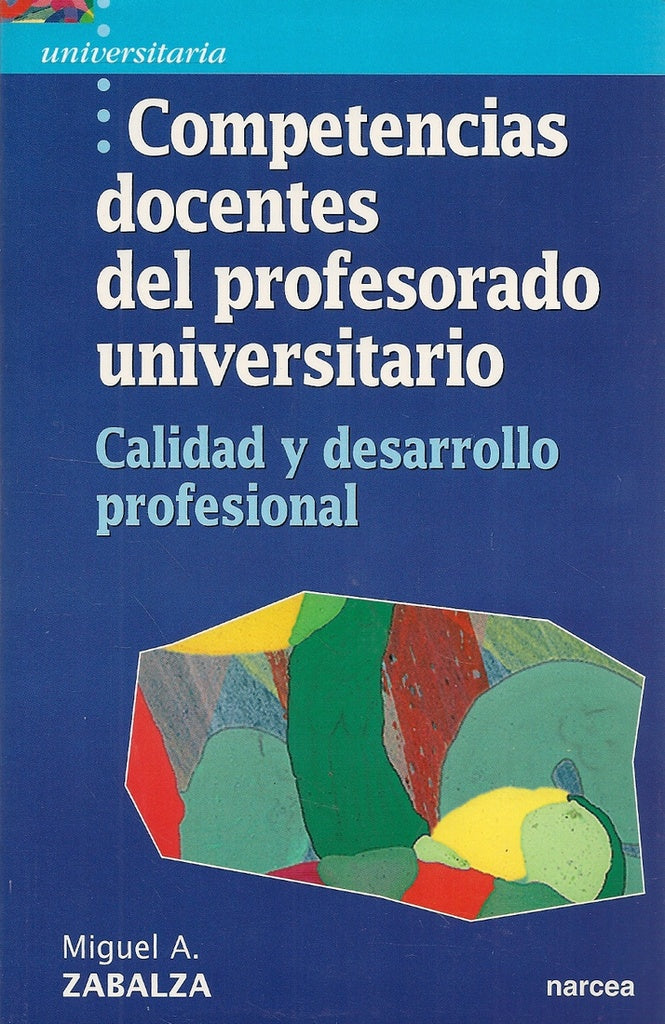 Competencias docentes del profesorado universitario | Miguel angel Zabalza