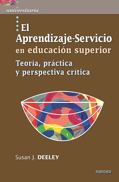 El Aprendizaje-Servicio en educacion superior | Susan J. Deeley