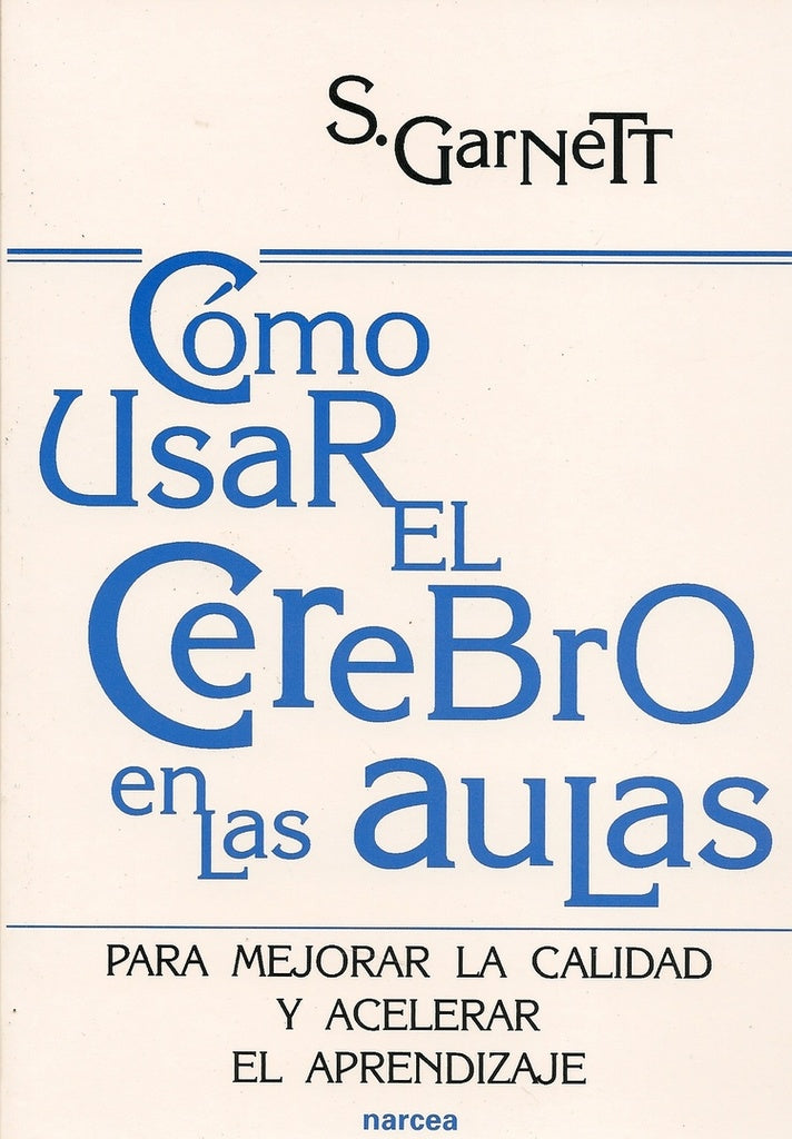 Como usar el cerebro en las aulas | Steve Garnett