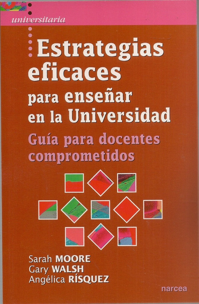 Estrategias eficaces para ense?ar en la universidad | Angelica Risquez
