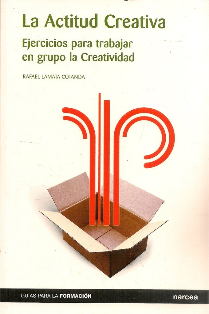 Actitud creativa | Rafael Lamata Cotanda