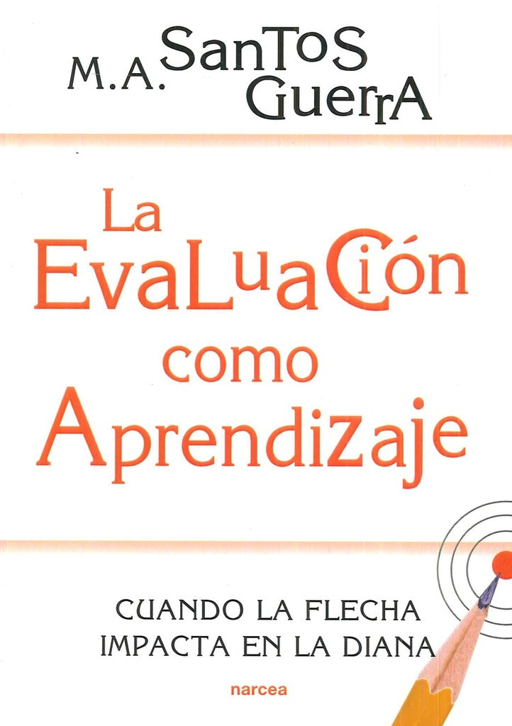 La evaluacion como aprendizaje | MiguelangelSantos Guerra