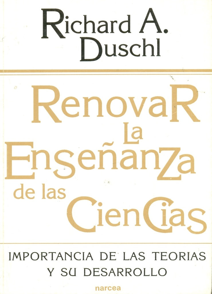 Renovar la ense?anza de las ciencias | Richard A. Duschl