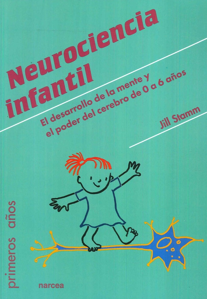 Neurociencia infantil | Jill Stamm