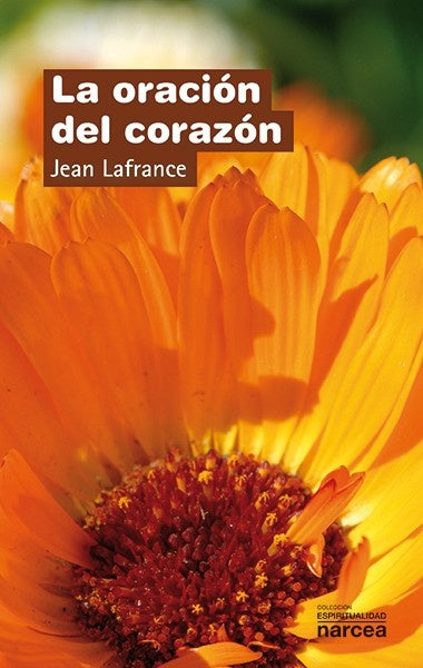 La oracion del corazon | Jean Lafrance