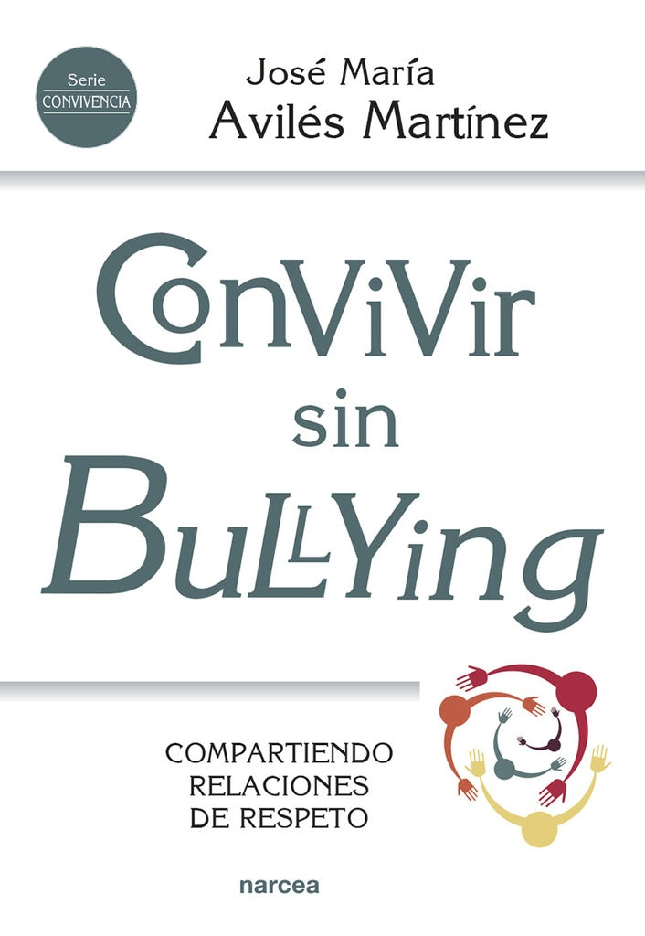 Convivir sin bullying | JoseMariaAviles Martinez