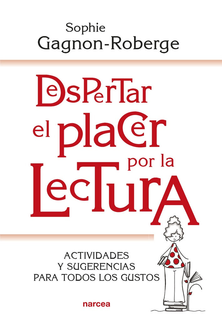 Despertar el placer por la lectura | Sophie Gagnon-Roberge