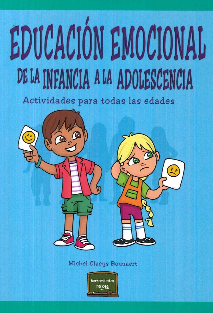 Educacion emocional de la infancia a la adolescencia | Michel Claeys Bouuaert