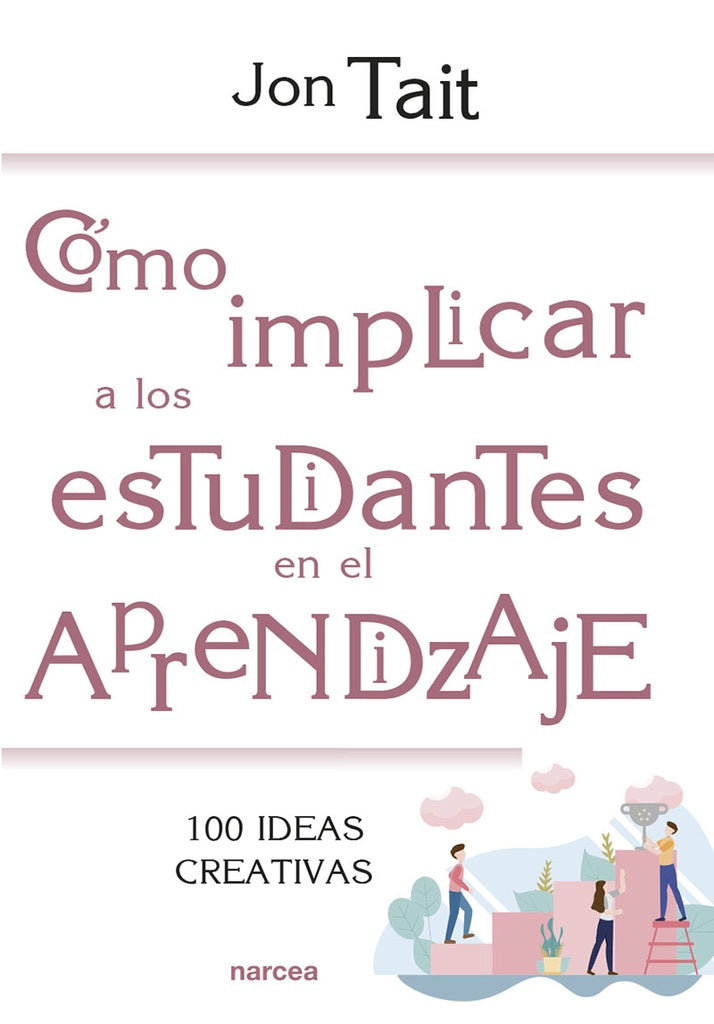 Como implicar a los estudiantes en el aprendizaje | Jon Tait