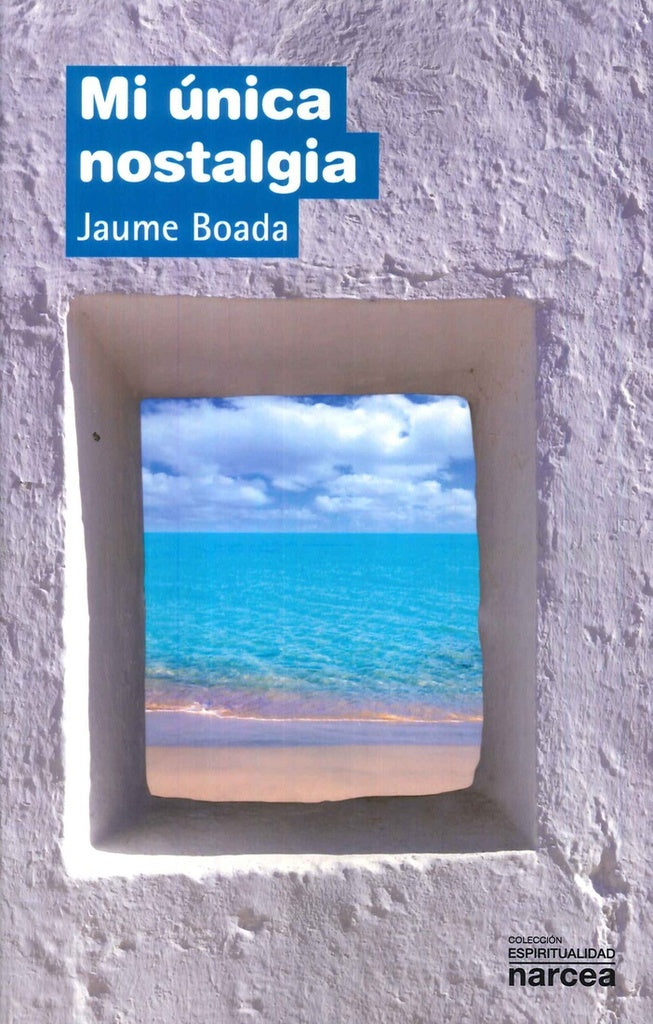 Mi unica nostalgia | Jaume Boada i Rafi