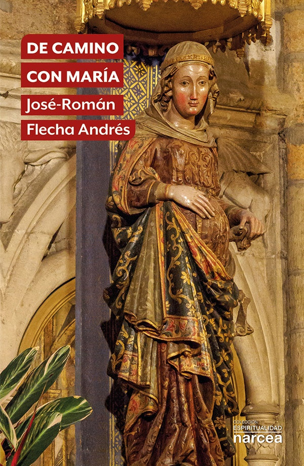 De camino con Maria | Jose-Roman Flecha Andres