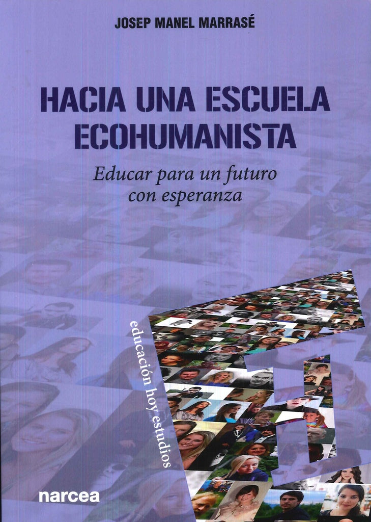 Hacia una escuela ecohumanista | Jose Manuel Marrase