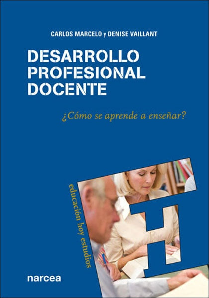 Desarrollo profesional docente | Carlos Marcelo Garcia