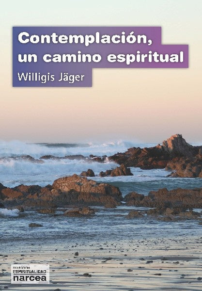 Contemplacion, un camino espiritual | Willigis J?ger